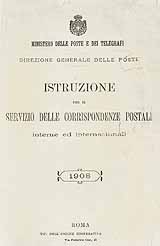 Istruzione per il Servizio Delle Corrispondenze Postali 1908